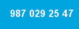 987 029 25 47